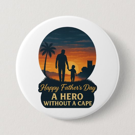 父の日を楽しむ – 岬のない英雄 缶バッジ (正面)