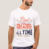 父の日ギフトに最適!世界最高の父Tシャツ Tシャツ (正面)
