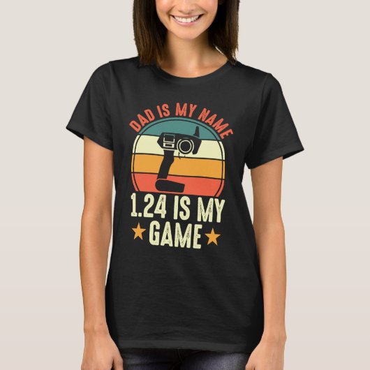 父の日スロットカーレーサーパパは私の名前124 Is Tシャツ (正面)