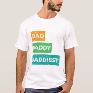 父の日デザイン: Dad Daddy Daddiest Tシャツ