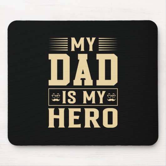 父の日私のパパは私のヒーロー マウスパッド (正面)