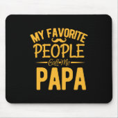 父の日私の人々お気に入りのは私をパパと呼ぶ マウスパッド (正面)