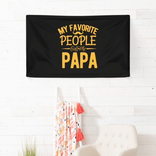 父の日私の人々お気に入りのは私をパパと呼ぶ 横断幕 (インサイチュ)