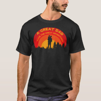 父の日素晴らしパパが冒険を素晴らしする Tシャツ