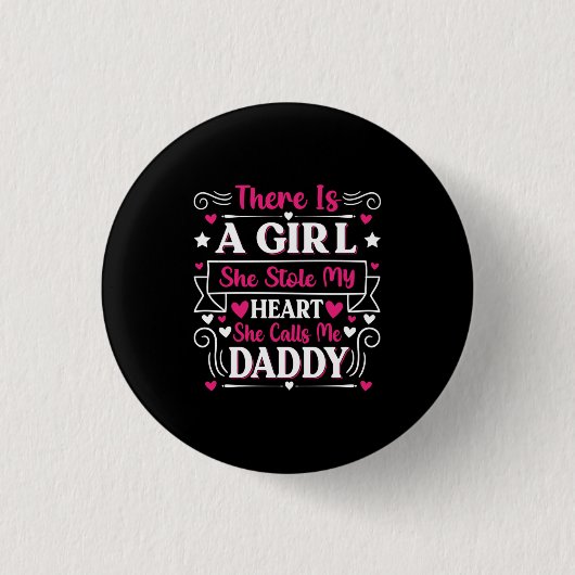 父の日贈り物 A Girl Calls Me Daddy 缶バッジ (正面)