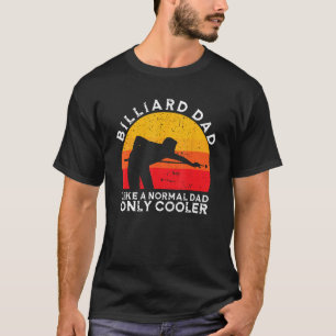 父の日 ビリヤード お父さん 普通のお父さんのよう CoolなC Tシャツ