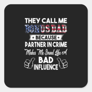 父の日  彼らは私をボーナスパパと呼ぶ スクエアシール