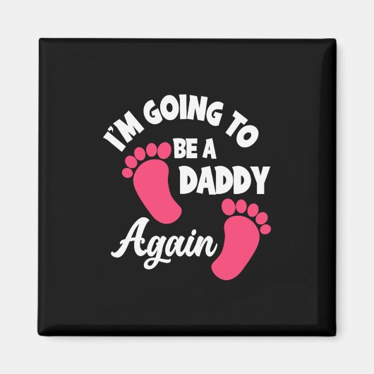 父の日 |私は再びパパになる マグネット (正面)