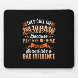父の日 Mens彼らは私をPawpawと呼ぶ マウスパッド