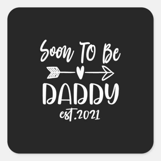 父の日 | Soon To Be Daddy Est 2021 スクエアシール (正面)