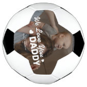 父の日 | We Love You Daddy Photo サッカーボール (回転)