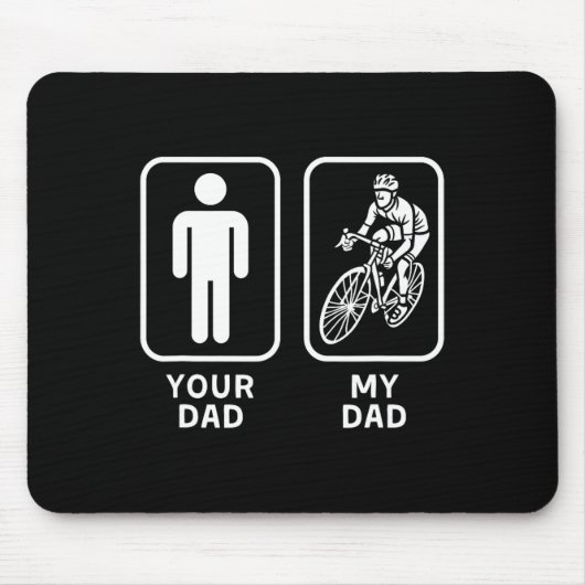 父の日 Your Dad My Dad マウスパッド (正面)