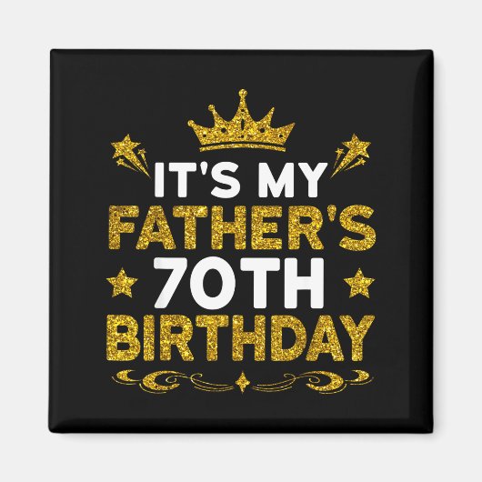 父の70歳の誕生日 お父さんお誕生日おめでとう 70歳 マグネット (正面)