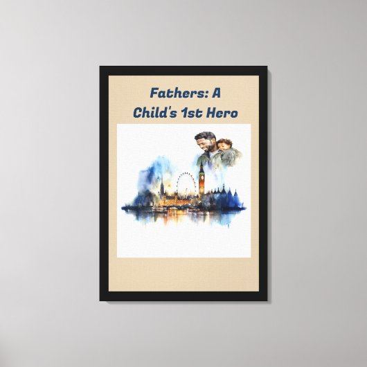 父の：子どもの第一人者 キャンバスプリント (正面)