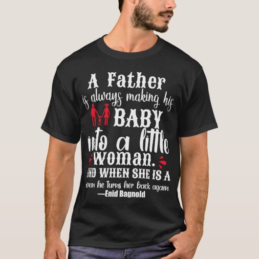 父はいつも自分のベビーを小さくしている Tシャツ (正面)