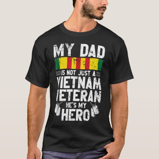 父はベトナム帰還兵 ただの退役軍人ではない 私のヒーロー Tシャツ (正面)