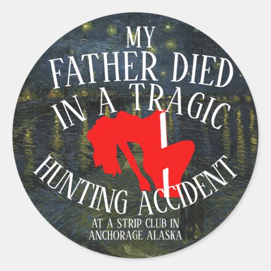 父は悲劇的な狩り事故で死んだ ラウンドシール (正面)