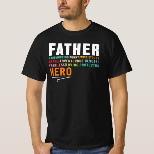 父は懸命に働き、面白く、賢く、強く、英雄です Tシャツ (正面)