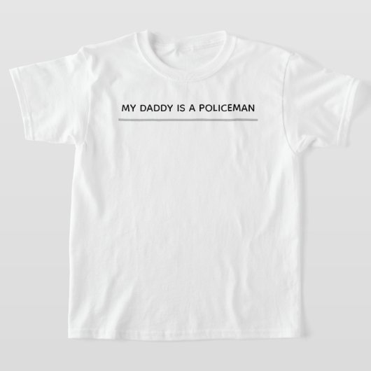 父は警察官です Tシャツ (レイダウン)