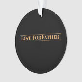 父への愛 オーナメント (正面)