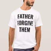 父よ彼らを許したまえ メンズTシャツ Tシャツ (正面)