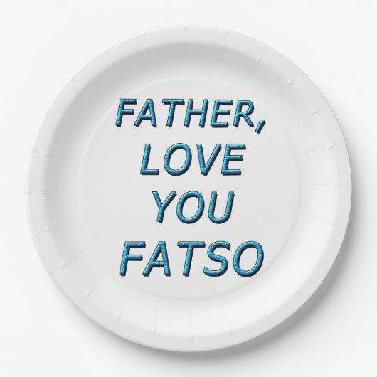 父よ愛するFATSO 1 ペーパープレート (正面)