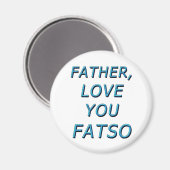 父よ愛するFATSO 1 マグネット (正面/裏面)