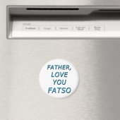 父よ愛するFATSO 1 マグネット (インサイチュ (食洗機))