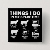 牛おもしろいの6私は私の余暇で行う 缶バッジ (正面)