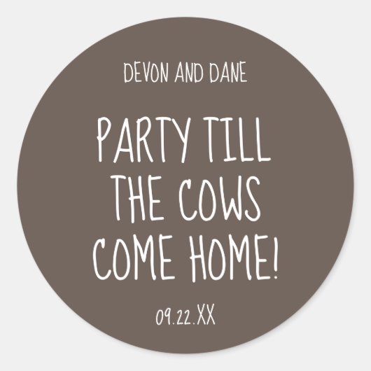 牛が帰るまでパーティーしよう ウェディングステッカー ラウンドシール (正面)