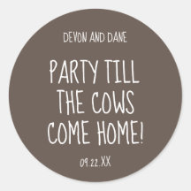 牛が帰るまでパーティーしよう ウェディングステッカー