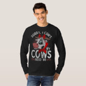 牛が必要な私の牛をカント農場の動物ごめんね Tシャツ (正面フル)
