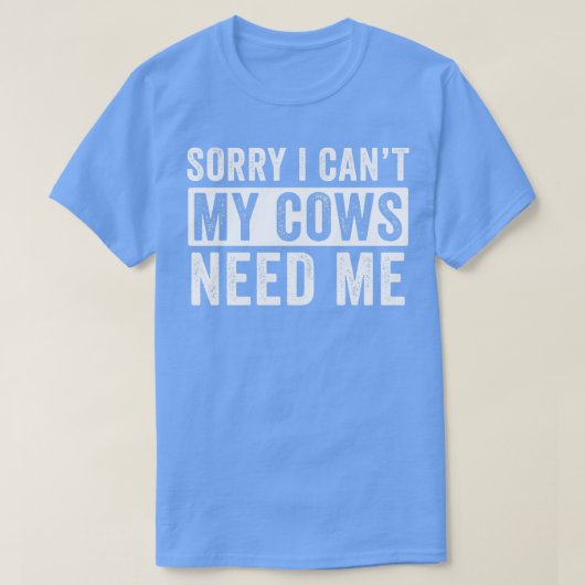 牛のおもしろい農業私の牛は私の農家が必要 Tシャツ (デザイン正面)