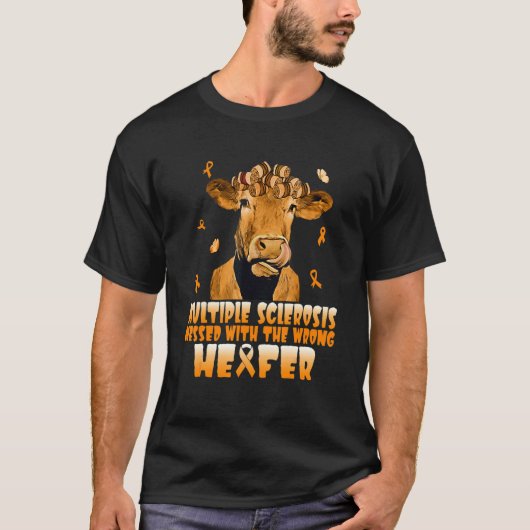 牛の多発性硬化症は間違った雌牛に手を出した Tシャツ (正面)