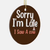 牛の恋人を見て遅くなおもしろいった セラミックオーナメント (右)