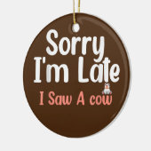牛の恋人を見て遅くなおもしろいった セラミックオーナメント (左)