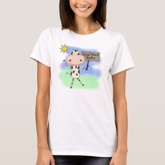 牛はより多くの本を読みました Tシャツ (正面)