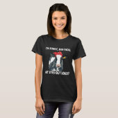 牛は私の目を大転がきくして申し訳なかった Tシャツ (正面フル)