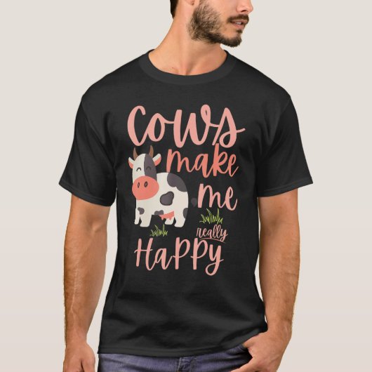 牛は私を本当に幸せにしてくれる Tシャツ (正面)