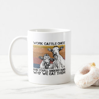 牛を一度働けば牛を理解できおもしろいる コーヒーマグカップ