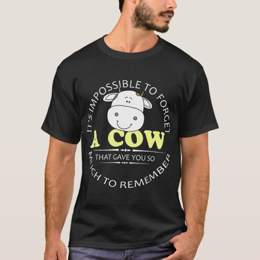 牛を忘れることは不可能 Tシャツ (正面)