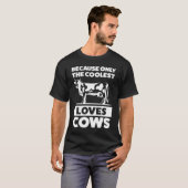 牛を愛するのってクールな人だけだから 牛 Tシャツ (正面フル)