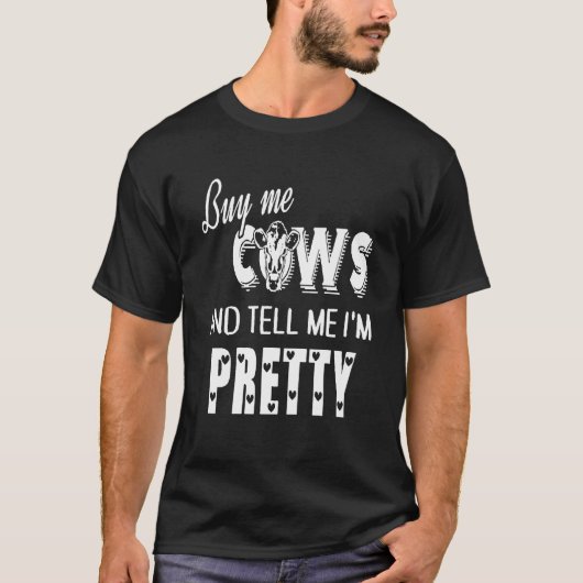 牛を買って私のことを可愛いって言って Tシャツ (正面)