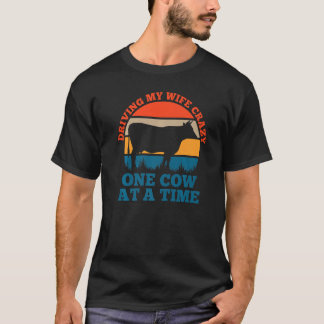 牛一頭ずつ妻を狂わせる酪農家 Tシャツ