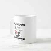 牛乳は納税者ではない コーヒーマグカップ (正面左)