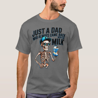 牛乳を忘れずに買い忘れずに帰ってくるただのオヤジ Tシャツ