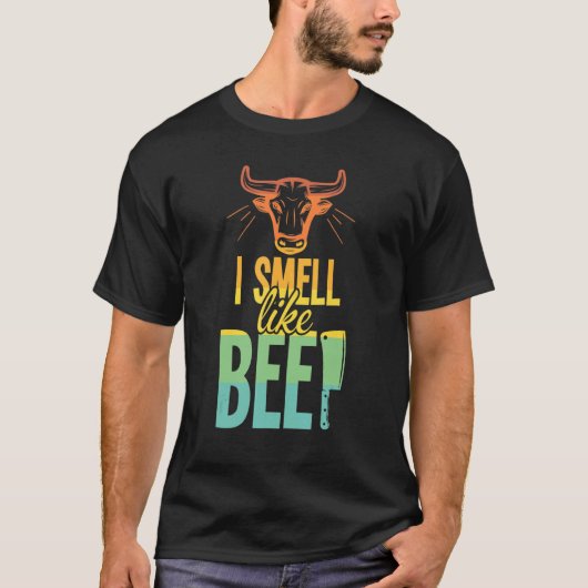 牛肉の肉屋のような匂いがする Tシャツ (正面)