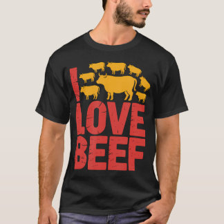 牛肉愛好家のためのプリント「I Love Beef Cattle Fanatics」 Tシャツ