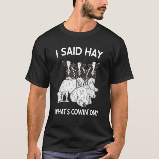 牛飼いさんが「ヘイ、どうしたの?」と言う牧場 Tシャツ (正面)