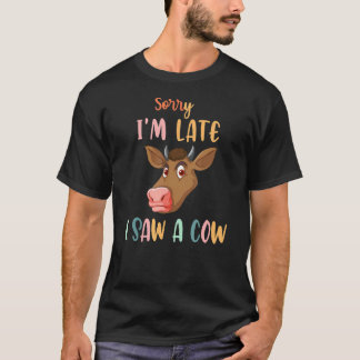 牛飼いのプリント 遅れてすみません 牛を見てました 1 Tシャツ